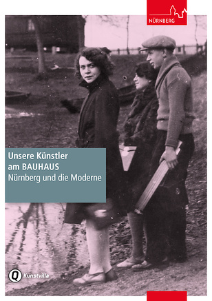 Publikation zur Ausstellung „Unsere Künstler am Bauhaus“