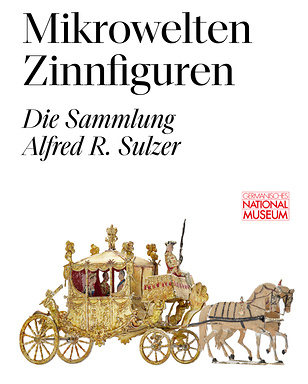 Katalog zur Ausstellung „Mikrowelten Zinnfiguren“